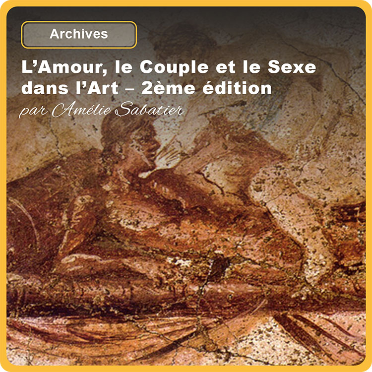 l’amour-le-couple-et-le-sexe-dans-l’art-2ème-édition-artemisia-online